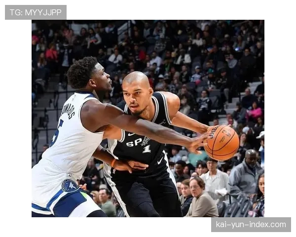 文班亚马防守效率101 马刺防守体系核心贡献巨大